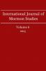 International Journal of Mormon Studies Volume 6 (2013)