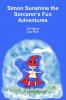 Simon Sunshine the Sorcerer's Fun Adventures