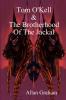 Tom O'Kell And The Brotherhood Of The Jackal