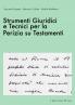 Strumenti Giuridici e Tecnici per la Perizia su Testamenti - I Libri del Perito II
