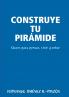 CONSTRUYE TU PIRÁMIDE
