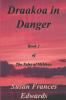 Draakoa In Danger