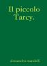 Il piccolo Tarcy.