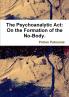 The Psychoanalytic Act