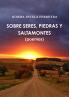 SOBRE SERES PIEDRAS Y SALTAMONTES