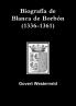 Biografía de Blanca de Borbón (1336-1361)