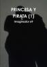 PRINCESA Y PIRATA (1)
