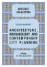 ARCHITECTURE ARCHAEOLOGY AND CONTEMPORARY CITY PLANNING - Abstract collection of the workshop