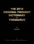 THE 2018 ORIGINAL-THOUGHT DICTIONARY And THESAURUS [Colour Format]
