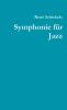 Symphonie für Jazz (German Edition)