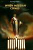 When Messiah Comes