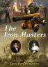 The Iron Masters