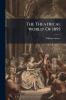 The Theatrical 'world' Of 1895