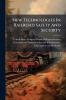 New Technologies In Railroad Safety And Security