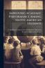 Improving Academic Performance Among Native American Students
