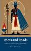 ROOTS AND ROADS