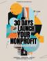 30 Days To Launch Your NonProfit