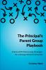 The Principal's Parent Group Playbook