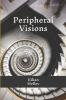 Peripheral Visions