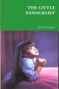 THE LITTLE EVANGELIST