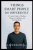 Things Smart People Do Differently