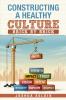 Constructing a Healthy Culture