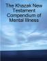 The Khazak New Testament Compendium of Mental Illness