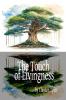 The Touch of Livingness