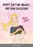 Shot in the Heart No Gun in Sight