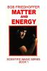Matter and Energy
