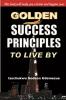 Golden Success Principles to Live By