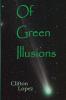 Of Green Illusions