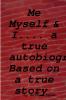 Me Myself &  I