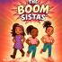 The Boom Sistas Book 1