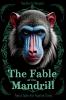 The Fable of the Mandrill
