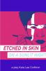 Etched in Skin on a Sunlit Night