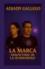 LA MARCA ASALTO FINAL DE LA HUMANIDA