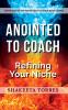 Anointed to Coach