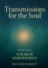 Transmissions for the Soul Book Three A Year of Embodiment