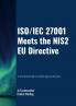 ISO/IEC 27001 meets the NIS2 EU Directive - A Practical Guide to Achieving Conformity