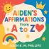 Aiden's Affirmations from A to Z