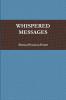 WHISPERED MESSAGES