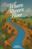 Where Rivers Flow