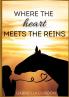 Where the Heart Meets the Reins