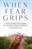 When Fear Grips