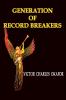 GENERATION OF RECORD BREAKERS