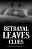 Betrayal Leaves Clues