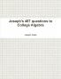 Joseph's 487 questions to College Algebra