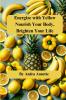Energize with Yellow