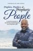 Prophets Prophecy & Prophetic People